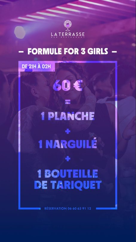 Formule pour 3 filles : 60 €, incluant une planche, un narguilé et une bouteille de Tariquet.